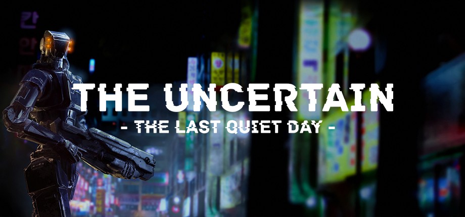 The Uncertain: Last Quiet Day cover art